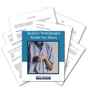 Spastic Hemiplegia Practitioner Guide for Intervention Ideas - Buffalo Occupational Therapy